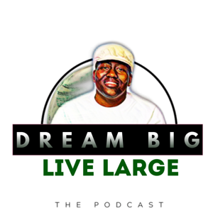 Dream Big Live Large Show