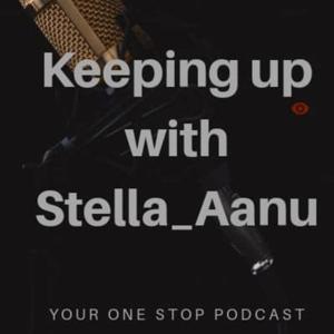 Keeping Up With Stella_Aanu