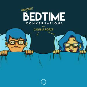 (Before) Bedtime Conversations with Caleb and Rorie