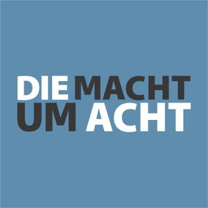 KenFM: Die Macht um Acht by KenFM