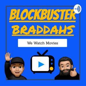 BlockBuster Braddahs