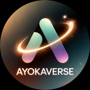 AYOKAVERSE | Rebuilding Yourself, Presence & Human Growth