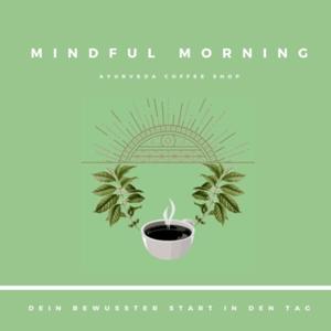 Mindful morning