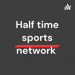 Half time sports network