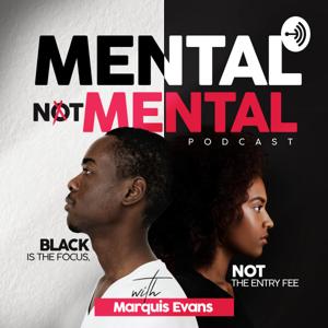 Mental Not Mental Podcast