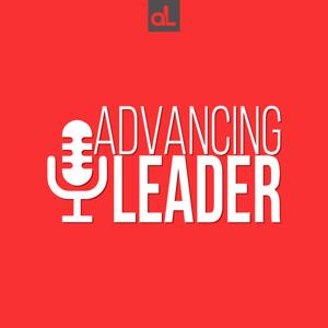 Advancing Leader Podcast