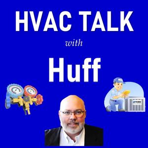 HVAC Talk with Huff Podcast