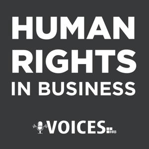 Voices - Conversations on Business and Human Rights from Around the World by IHRB, Institute for Human Rights and Business