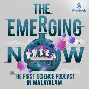 The Emerging NOW - The First Science Podcast in Malayalam