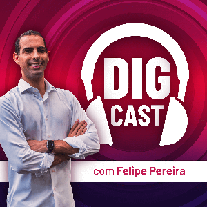 Digcast - Empreendedorismo, Negócios e Marketing Digital