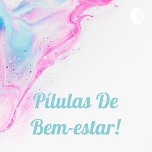 Pílulas De Bem-estar! Psicóloga Miriam Zambelan