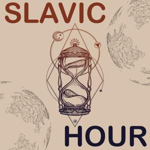 Slavic Hour