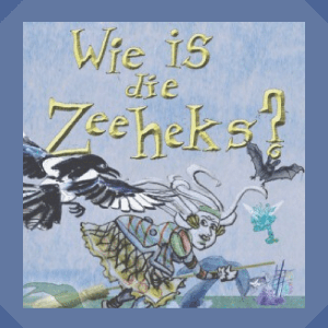 Wie is die zeeheks? Kinderverhalen by berdienschepers