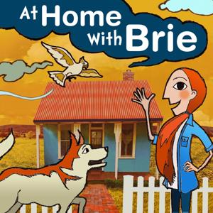 At Home With Brie: Conversations with kids around Australia by Brianna Peterson