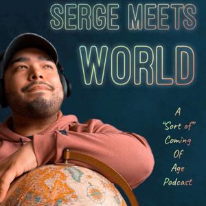 Serge Meets World