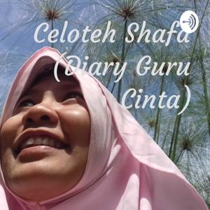 Celoteh Shafa (Diary Guru Cinta)