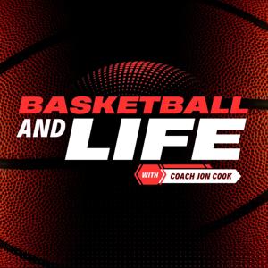 Basketball and Life: with Coach Jon Cook