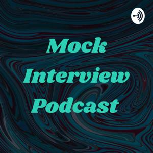 Mock Interview Podcast