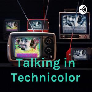 Talking in Technicolor