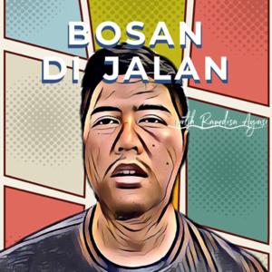 Bosan di Jalan