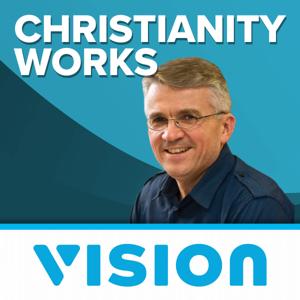 Christianityworks with Berni Dymet by Vision Christian Media