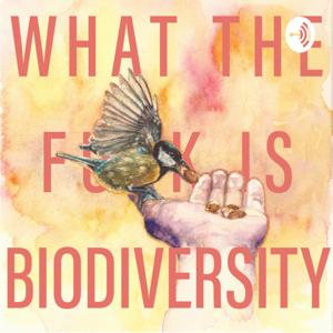 What the f*** is biodiversity?