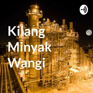 Kilang Minyak Wangi