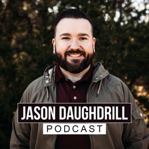 Jason Daughdrill Podcast