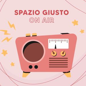 Spazio Giusto - On Air