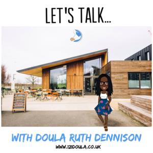 Let’s Talk with Doula Ruth Dennison