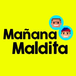 Mañana Maldita Podcast