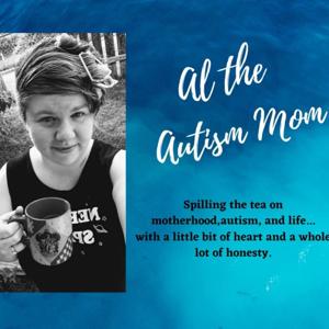 Al The Autism Mom