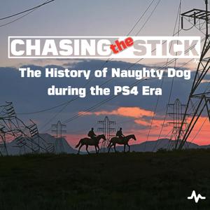 Chasing the Stick: The History of Naughty Dog by Max Roberts