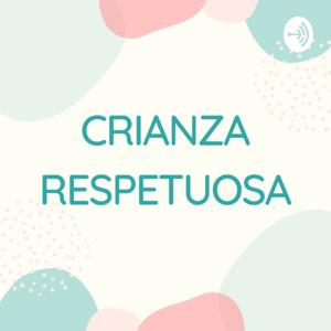 Crianza respetuosa by Florencia y Manuel