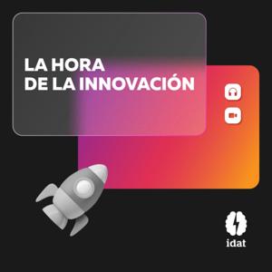 La hora de la innovación by Idat