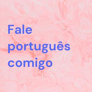 Fale português comigo