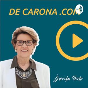 De carona.com - Dorita Porto -meu Podcast para facilitar o seu dia-a -dia