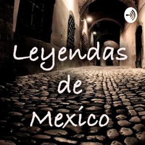 Leyendas de Mexico