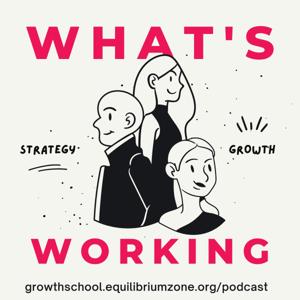 What's Working Podcast