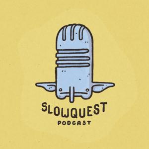 Slowquest Podcast