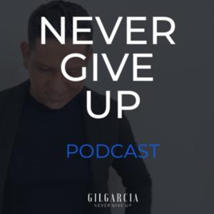 Never Give Up Podcast