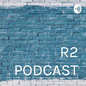 R2 PODCAST