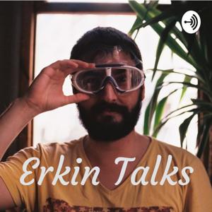 Erkin Talks