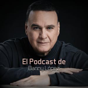 El Podcast de Danny López