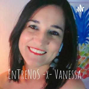 EnTreNoS -x- Vanessa