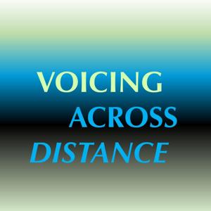 Voicing Across Distance