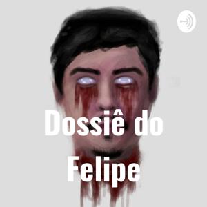 Dossiê do Felipe