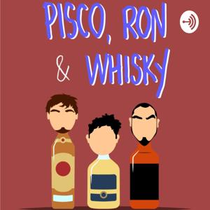 Pisco, Ron y Whisky