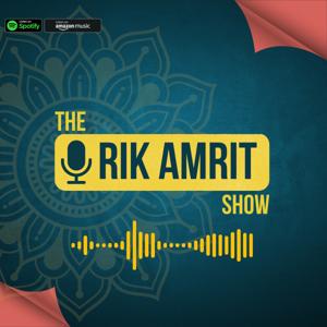 The Rik Amrit Show
