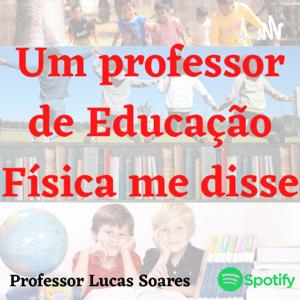 Um professor de Educação Física me disse